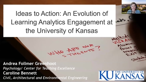 Thumbnail for Ideas to Action An Evolution of Learning Analytics Engagement at the University of Kansas