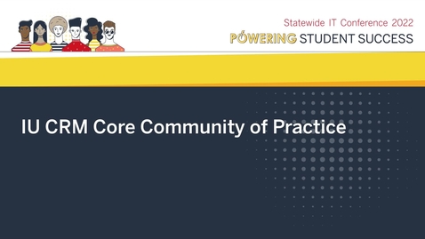 Thumbnail for IU CRM Core Community of Practice