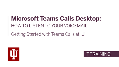 Thumbnail for Microsoft Teams Calls Desktop: How to Listen to Your Voicemail