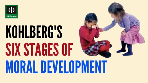 Thumbnail for Kohlberg’s Six Stages of Moral Development (Kohlberg’s Theory of Moral Development)