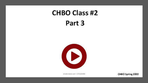 Thumbnail for CHBO_Lecture_Class_02_Part_3