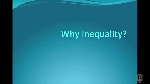 Thumbnail for entry Why Inequality?