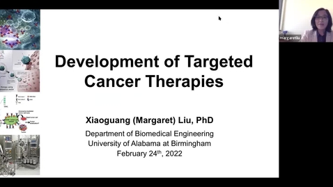 Thumbnail for IUSCCC Seminar 2/24/2022: “Development of Targeted Cancer Therapies”  X. Margaret Liu, PhD, Associate Professor in the Department of Biomedical Engineering, University of Birmingham Alabama