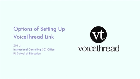 Thumbnail for _VoiceThread: Setting Up an Assignment