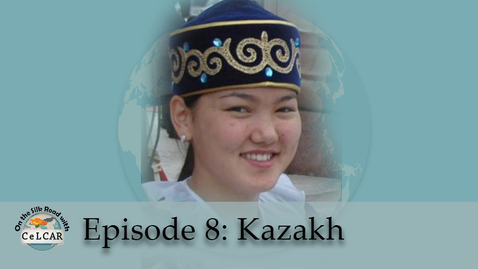 Thumbnail for entry Episode 8: Kazakh