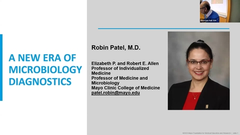 Thumbnail for entry Medicine Grand Rounds 11/3/2023: “A New Era of Microbiology Diagnostics” Robin Patel, MD