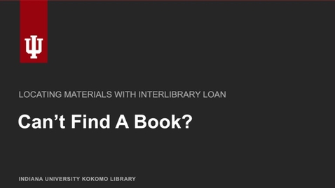 Thumbnail for entry Can't Find a Book?: Using interlibrary loan