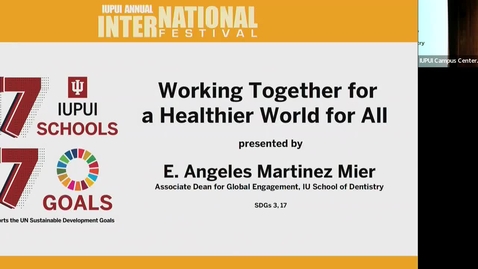 Thumbnail for entry E. Angeles Martinez Mier: Working Together for a Healthier World for All - Making the World a Better Place with the SDGs