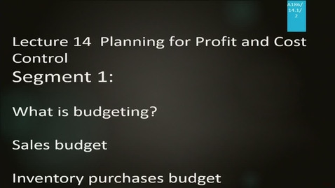 Thumbnail for entry A186 14-1 Planning for Profit and Cost Control