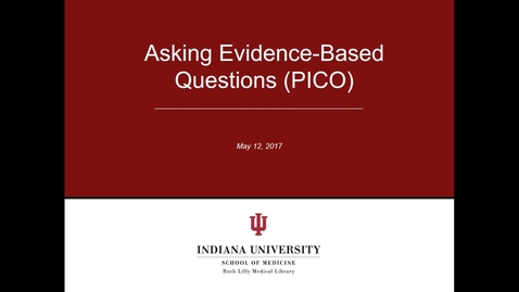 Thumbnail for Asking Evidence-Based Questions (PICO)