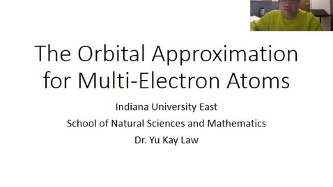 Thumbnail for entry The Orbital Approximation for Multi-Electron Atoms