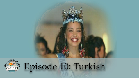 Thumbnail for entry Episode 10: Turkish