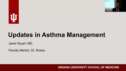 Thumbnail for Senior Seminar 4/21/2025: “Updates in Asthma Management “ Jared Stuart and “Inpatient Lab Overuse and Cost Conscious Care” Roger Mendez