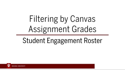 Thumbnail for entry SER 6 - Filtering by Canvas Gradebook