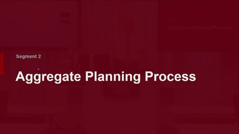Thumbnail for P200 08-2 Aggregate Planning Process