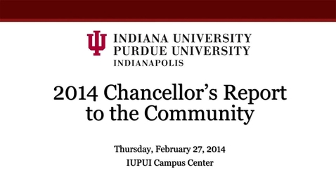 Thumbnail for entry 2014 IUPUI Report to the Community