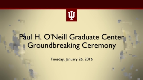 Thumbnail for Paul H. O'Neill Graduate Center Groundbreaking Ceremony