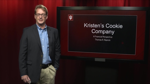 Thumbnail for Kelley Professor Tom Rearick - Finance for Kristen's Cookies