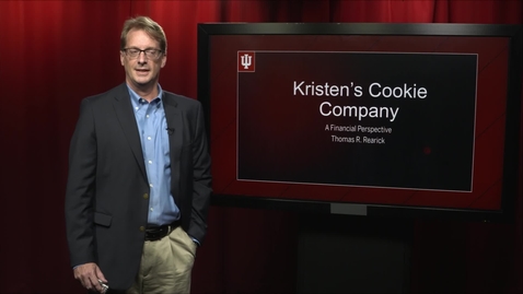 Thumbnail for entry Kelley Professor Tom Rearick - Finance for Kristen's Cookies