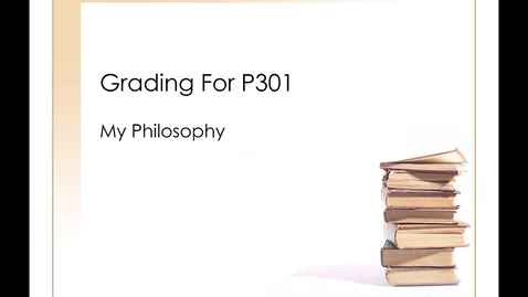 Thumbnail for P301-OL-FA17-Grading-Video-A