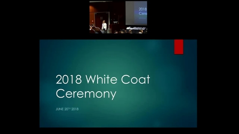 Thumbnail for entry Pediatric Grand Rounds - 6-20-18 - &quot;White Coat Ceremony&quot;