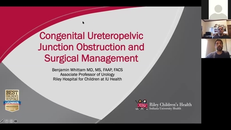 Thumbnail for entry 4.20.20 Pediatric Utereropelvic Junction Obstruction with Dr. Whittam