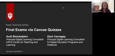 Conduct Exams Via Canvas Webinar Recordings Tools Resources Keep Teaching Indiana University