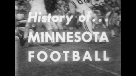 Thumbnail for entry History of Football at The University of Minnesota