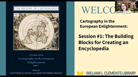 Thumbnail for entry 2021 March 9, &quot;The Building Blocks for Creating an Encyclopedia&quot; - Part 1/3 History of Cartography Virtual Discover Series
