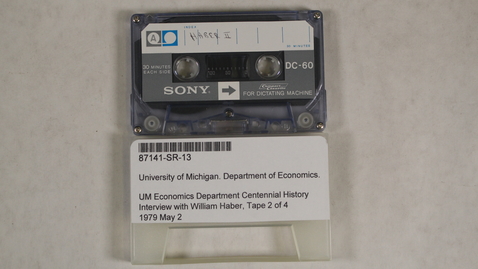 Thumbnail for entry UM Economics Department Centennial History Interview with William Haber, Tape 2 of 4 [Side 1]