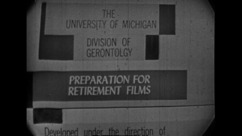 Thumbnail for &quot;Preparation for Retirement&quot; Reel 8: The 64th Birthday