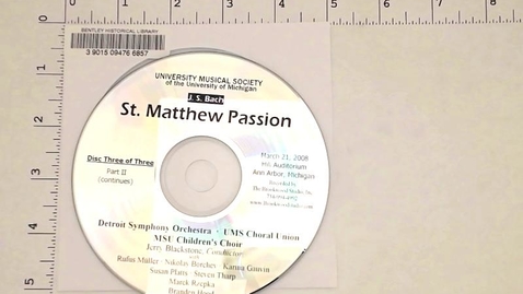 Thumbnail for Sound Recordings &gt; Digital Audio Recordings &gt; J. S. Bach's St. Matthew Passion, Detroit Symphony Orchestra, UMS Choral Union, MSU Children's Choir, March 21, 2008 &gt; Disc 3 of 3