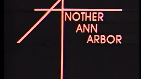 Thumbnail for entry &quot;Another Ann Arbor&quot;: Status of African Americans in Ann Arbor. Guest: Larry Hunter, City Councilperson