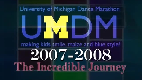 Thumbnail for entry Audiovisual Material &gt; Dance Marathon: Making Kids Smile, Maize and Blue Style &gt; Memory Video, 2008