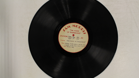 Thumbnail for Radio addresses of Sam Morris &quot;The Voice of Temperance&quot; and &quot;The
            Return of the Saloon&quot;.: [Side 1]