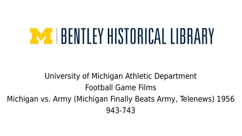 Thumbnail for Michigan vs. Army (Michigan Finally Beats Army, Telenews)  1956