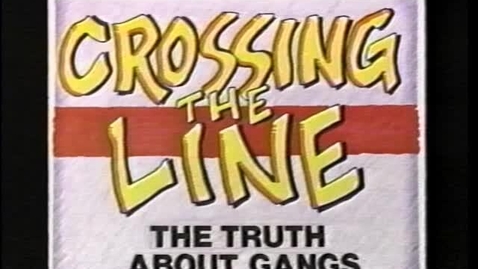 Thumbnail for &quot;Crossing the Line: The Truth about Gangs, Violence Prevention&quot; Violence: Reversing the Trend Series, Perennial Education, KNB Productions