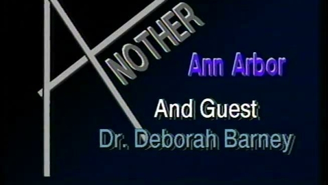 Thumbnail for entry &quot;Another Ann Arbor&quot;: African American Writers. Guest: Dr. Deborah Barney