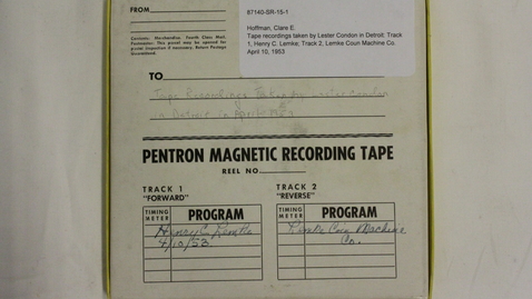 Thumbnail for Tape recordings taken by Lester Condon in Detroit: Track 1, Henry C. Lemke; Track 2, Lemke Coun Machine Co. [Part 1]