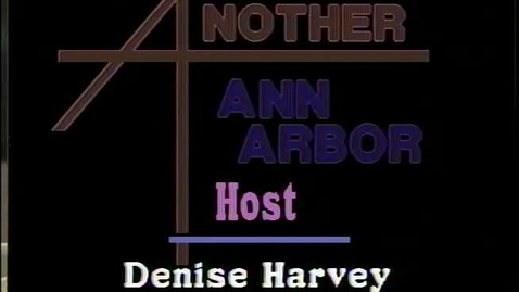 Thumbnail for &quot;Another Ann Arbor&quot;: Life story. Guests: Dr. Alexa Canady (first Black neurosurgeon) and Dr. William Pickard (Michigan entrepreneur)
