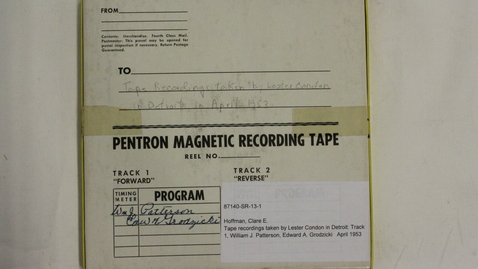 Thumbnail for entry Tape recordings taken by Lester Condon in Detroit: Track 1, William J. Patterson, Edward A. Grodzicki [Part 1]