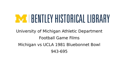 Thumbnail for University of Michigan vs. UCLA  1981 Bluebonnet Bowl