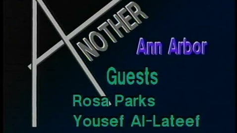 Thumbnail for entry &quot;Another Ann Arbor&quot;: Interview with Rosa Parks, Yousef Al-Lateef