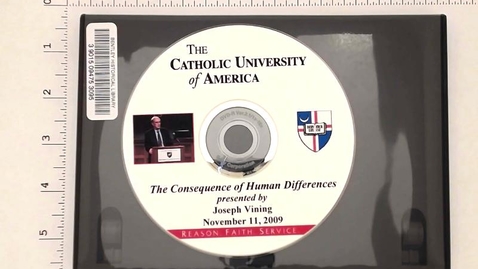 Thumbnail for Speeches and Writings, 1955-2012 &gt; Speeches and Presentations &gt; The Catholic University of America, &quot;The Consequences of Human Differences&quot;, 2009