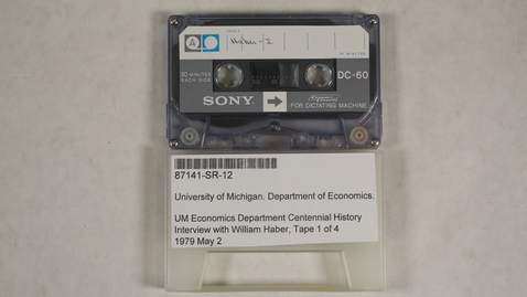Thumbnail for entry UM Economics Department Centennial History Interview with William Haber, Tape 1 of 4 [Side 1]