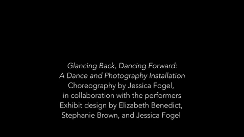 Thumbnail for Department of Dance, 1951-2021 &gt; &quot;Glancing Back, Dancing Forward&quot; (Bicentennial Project), 2017-2018 &gt; &quot;Glancing Back, Dancing Forward: A Dance and Photography Installation (Power Center lobby event), 2017-2018 &gt; Dance and exhibit video, 2017