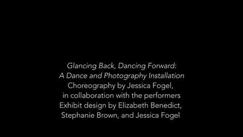 Thumbnail for entry Department of Dance, 1951-2021 &gt; &quot;Glancing Back, Dancing Forward&quot; (Bicentennial Project), 2017-2018 &gt; &quot;Glancing Back, Dancing Forward: A Dance and Photography Installation (Power Center lobby event), 2017-2018 &gt; Dance and exhibit video, 2017