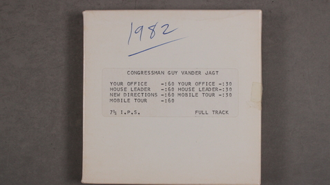 Thumbnail for 1982 Campaign: Your Office – 60 sec. Spot, House Leader – 60 sec. Spot, New Directions – 60 sec. Spot, Mobile Tour – 60 sec. Spot, Your Office – 30 sec. Spot, House Leader – 30 sec. Spot, Mobile Tour – 30 sec. Spot [Side 1 - No Side 2]