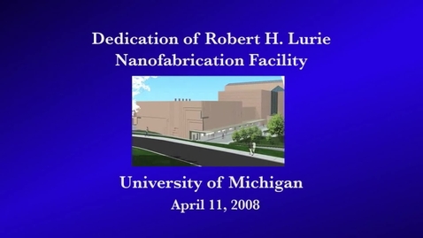Thumbnail for Development Office, 1950-2010 (with gaps) &gt; Audio-Visual Materials, circa 1983 - 2010 (scattered) &gt; Digital Materials &gt; Michigan Engineering Robert H. Lurie Nanofabrication Facility, April 10-11, 2008