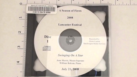 Thumbnail for Sound recordings, 1958, 1962-1968, 1971-2009 (scattered), undated &gt; Digital Recordings, circa 1982-2009 (scattered) &gt; Swinging On A Star, Lancaster Festival: A Season of Firsts, July 21, 2008 &gt; Disc 1 of 2